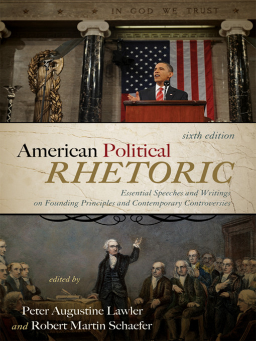 Title details for American Political Rhetoric by Peter Augustine Lawler - Available